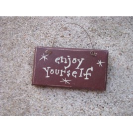 1009EY - Enjoy Yourself Mini Wood Sign 1009EY - Enjoy Yourself Mini Wood Sign