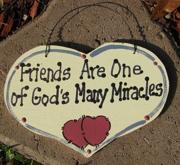 1029F -Friends Are one of  God's Many Miracles 1029F -Friends Are one of  God's Many Miracles