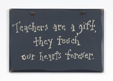 1039CP-Teachers are a Gift, they touch our hearts forever Primitive wood Sign 