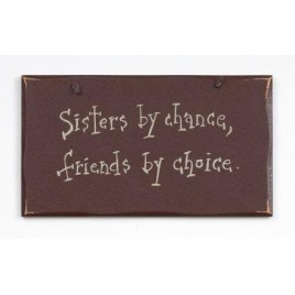 1040CP-Sisters by chance, friends by choice 1040CP-Sisters by chance, friends by choice