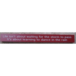 10609E - Life Isn't About Waiting wood block 10609E - Life Isn't About Waiting wood block