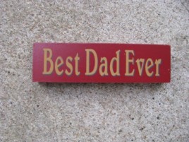 Primitive Wood Block - 10610K - Best Dad Ever