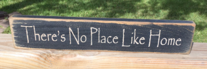 Primitive Wood Stenciled Block 12552- There's No Place Like Home Primitive Wood Stenciled Block 12552- There's No Place Like Home
