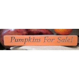 Primitive Engraved Wood Block Sign  12PFS - Pumpkins for Sale  Primitive Engraved Wood Block Sign  12PFS - Pumpkins for Sale