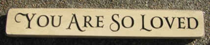 Primitive Engraved Wood Block 12YASL You are So Loved  