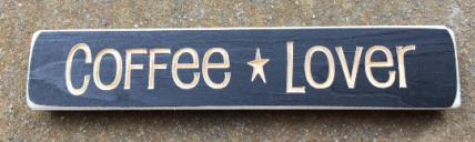 Primitive Wood Engraved Block 12CL Coffee Lover Primitive Wood Engraved Block 12CL Coffee Lover