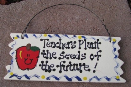 15024 - Teachers Plant the Seeds of the Future wood sign 15024 - Teachers Plant the Seeds of the Future wood sign
