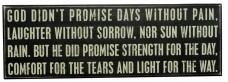Primitive Wood Box Sign 15889 God Didn't Promise Days without Pain Primitive Wood Box Sign 15889 God Didn't Promise Days without Pain