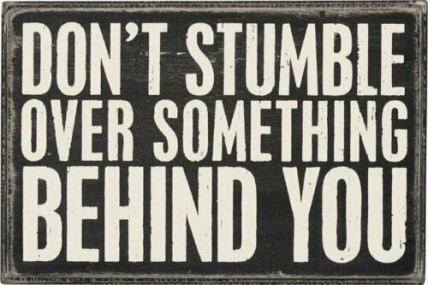 Primitive Wood Box Sign 21394 Don't Stumble Over Something Behind You Box Primitive Wood Box Sign 21394 Don't Stumble Over Something Behind You Box