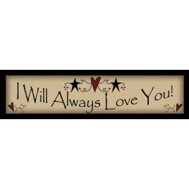 217WAL- I will always love YOU wood block 