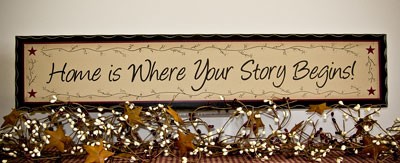 Primitive Wood Sign 2360 Home is Where your Story Begins Primitive Wood Sign 2360 Home is Where your Story Begins