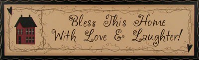 2572 - Bless this Home with love and laughter wood sign 2572 - Bless this Home with love and laughter wood sign