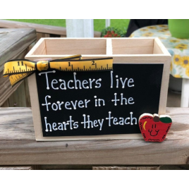 Teacher Gift  2720DC Teacher live forever in the hearts they teach  Supply Box