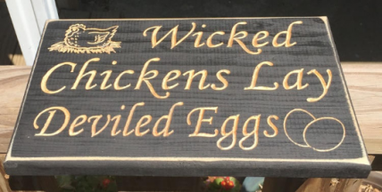 2877 Primitive Wood Engraved Sign Wicked Chickens Lay Deviled Eggs