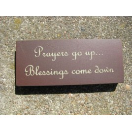31427BCD-Prayers Go Up Blessings Come Down Wood Block 31427BCD-Prayers Go Up Blessings Come Down Wood Block