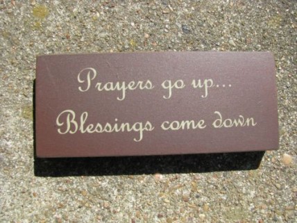 31427BCD-Prayers Go Up Blessings Come Down Wood Block 31427BCD-Prayers Go Up Blessings Come Down Wood Block