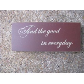 31430F - Find the Good in Everyday wood block 