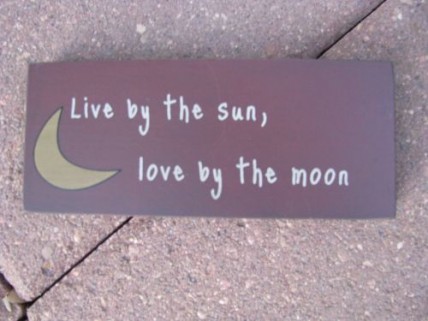 31432L Live by the Sun,love by the moon wood block 31432L Live by the Sun,love by the moon wood block