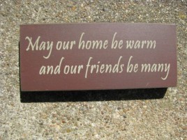 31433FBM May our House by Warm and our friends by many 