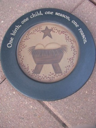 Primitive Wood Plate 31488B-One Birth One Child, One Season,One Reason Primitive Wood Plate 31488B-One Birth One Child, One Season,One Reason