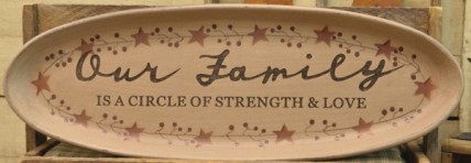 31564-Our Family is a circle of strength and love wood plate 31564-Our Family is a circle of strength and love wood plate