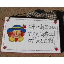 315F -If only I was rich instead of beautiful 