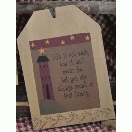 31691L- Life is not Easy Wood Tag 