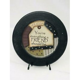 32176F You're Everything a Friend should be wood Plate 32176F You're Everything a Friend should be wood Plate