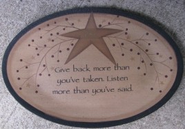 Primitive Wood Plate 32182GB - Give Back more than you've taken