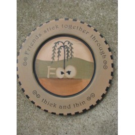 32230TNT-Friends stick together through thick and thin Wood Plate 32230TNT-Friends stick together through thick and thin Wood Plate