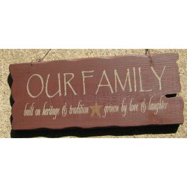 32301FR - Our Family built on heritage and tradition, grown by love and laughter wood sign 