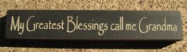 32314BB - My Greatest Blessings call me Grandma wood block