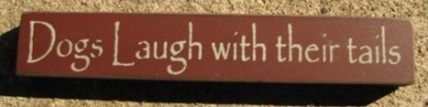 Primitive Wood Block 32315TM -Dogs Laugh with their Tails Primitive Wood Block 32315TM -Dogs Laugh with their Tails