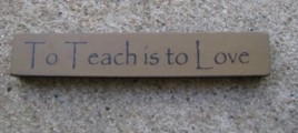 32322LG  To Teach is to Love mini wood block 