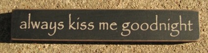  32324AB  Always Kiss Me Goodnight mini wood block