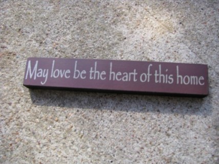 32326MM May love be the Heart of this Home 32326MM May love be the Heart of this Home