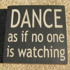  primitive wood block 32343DB-Dance as if no one is watching