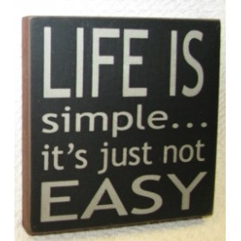 Primitive Wood Block 32350LB - Life is Simple...it's just not EASY