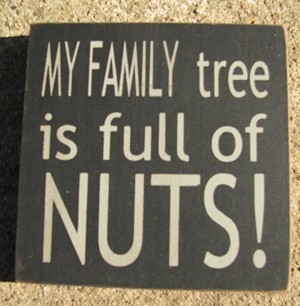 32367FB-My Family Tree is Full of Nuts wood block 32367FB-My Family Tree is Full of Nuts wood block