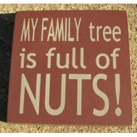 32367FM-My Family Tree is Full of Nuts wood block 32367FM-My Family Tree is Full of Nuts wood block