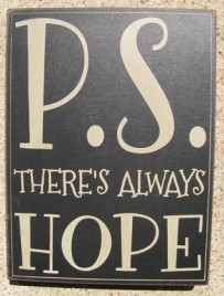 32418B - PS There's Always Hope