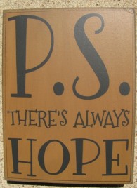 32418G - PS There's Always Hope