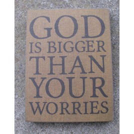 Primitive Wood Box Sign - 32554 - God is bigger than your Worries