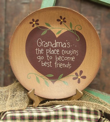 Primitive Wood Plate 32667 Grandma's the place Cousins go to become Best Friends Plate Primitive Wood Plate 32667 Grandma's the place Cousins go to become Best Friends Plate