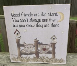 Wood Box  33253T - Good Friends are like stars. You can't always see them,but you know they are there 