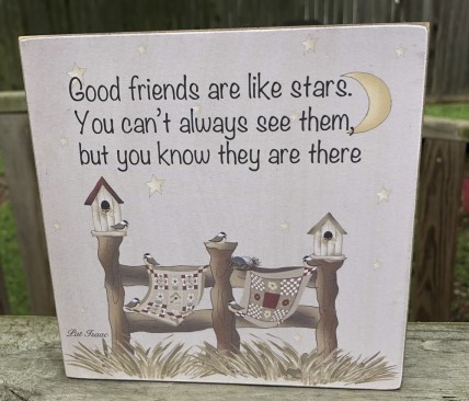 Wood Box  33253T - Good Friends are like stars. You can't always see them,but you know they are there 