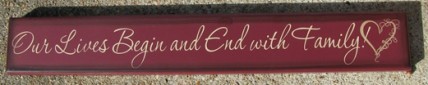 3603L-- Our Lives Begin and ends with Family 3603L-- Our Lives Begin and ends with Family