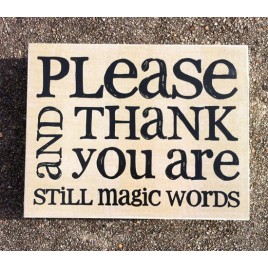 Primitive Wood Box 36109PT - Please and Thank You are still magic words Primitive Wood Box 36109PT - Please and Thank You are still magic words