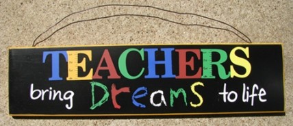 36419TL - Teachers bring dreams to Life wood sign 36419TL - Teachers bring dreams to Life wood sign