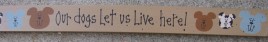 Wood Dog Block 36914D-Our Dogs let us live here!